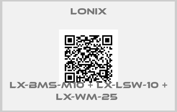 Lonix-LX-BMS-M10 + LX-LSW-10 + LX-WM-25 