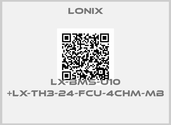 Lonix-LX-BMS-U10 +LX-TH3-24-FCU-4CHM-MB 