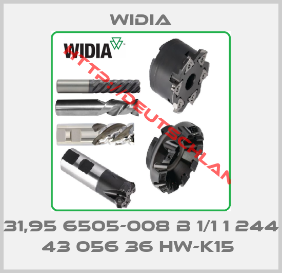 Widia-31,95 6505-008 B 1/1 1 244 43 056 36 HW-K15 