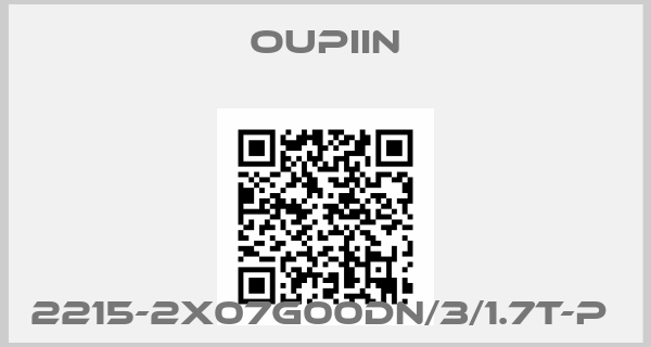 Oupiin-2215-2X07G00DN/3/1.7T-P 