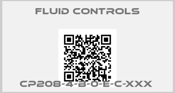 Fluid Controls-CP208-4-B-0-E-C-XXX 
