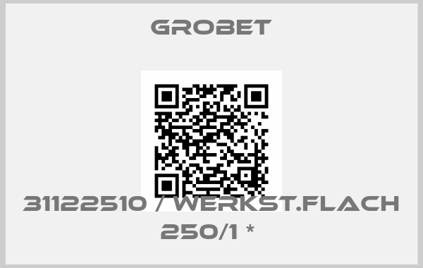 Grobet-31122510 / Werkst.flach 250/1 * 