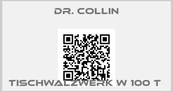 Dr. COLLIN-Tischwalzwerk W 100 T 