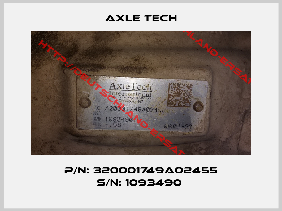 Axle Tech-P/N: 320001749A02455 S/N: 1093490 