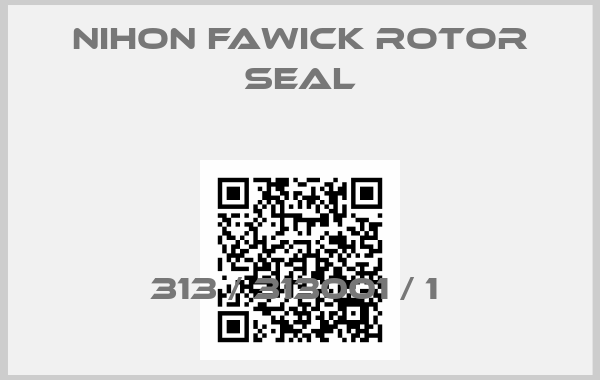 NIHON FAWICK ROTOR SEAL-313 / 313001 / 1 
