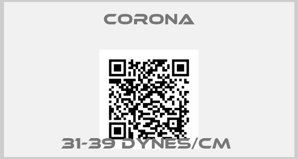 Corona-31-39 DYNES/CM 