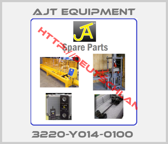 AJT Equipment-3220-Y014-0100 
