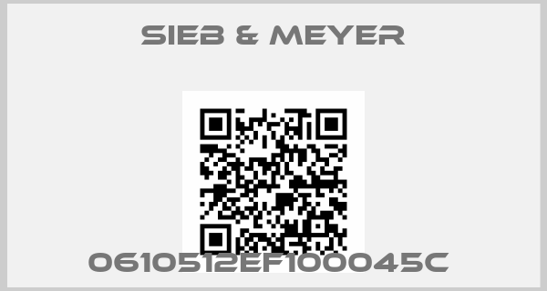 SIEB & MEYER-0610512EF100045C 