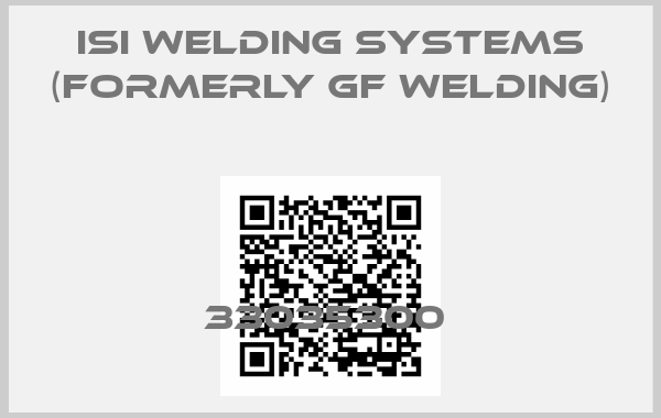 ISI Welding Systems (formerly GF Welding)-33035300 