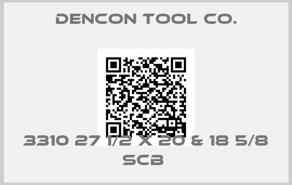 DenCon Tool Co.-3310 27 1/2 X 20 & 18 5/8 SCB 
