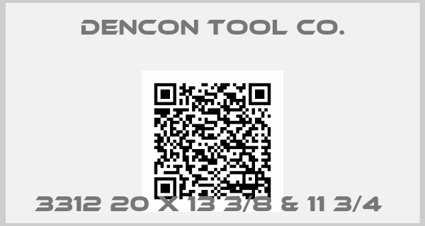DenCon Tool Co.-3312 20 X 13 3/8 & 11 3/4 