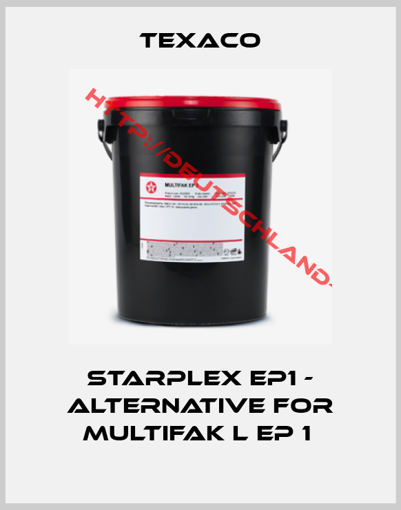 TEXACO-Starplex EP1 - Alternative for MULTIFAK L EP 1 