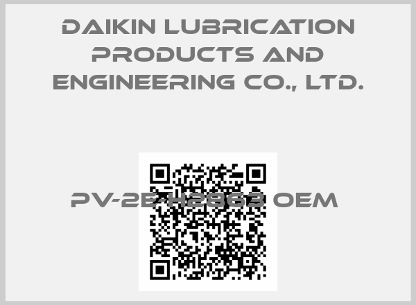 Daikin Lubrication Products and Engineering Co., Ltd.-PV-2E-H2863 oem 