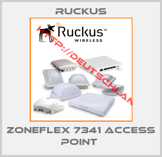 Ruckus-ZoneFlex 7341 ACCESS POINT 