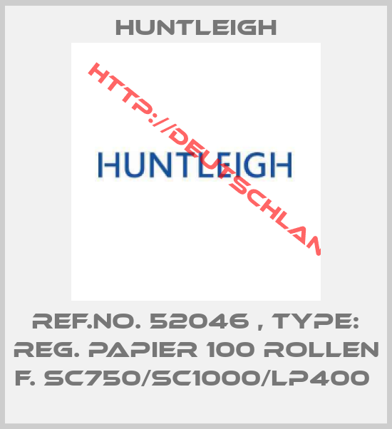 Huntleigh-Ref.No. 52046 , Type: Reg. Papier 100 Rollen f. SC750/SC1000/LP400 