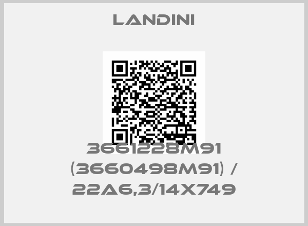 Landini-3661228M91 (3660498M91) / 22A6,3/14X749