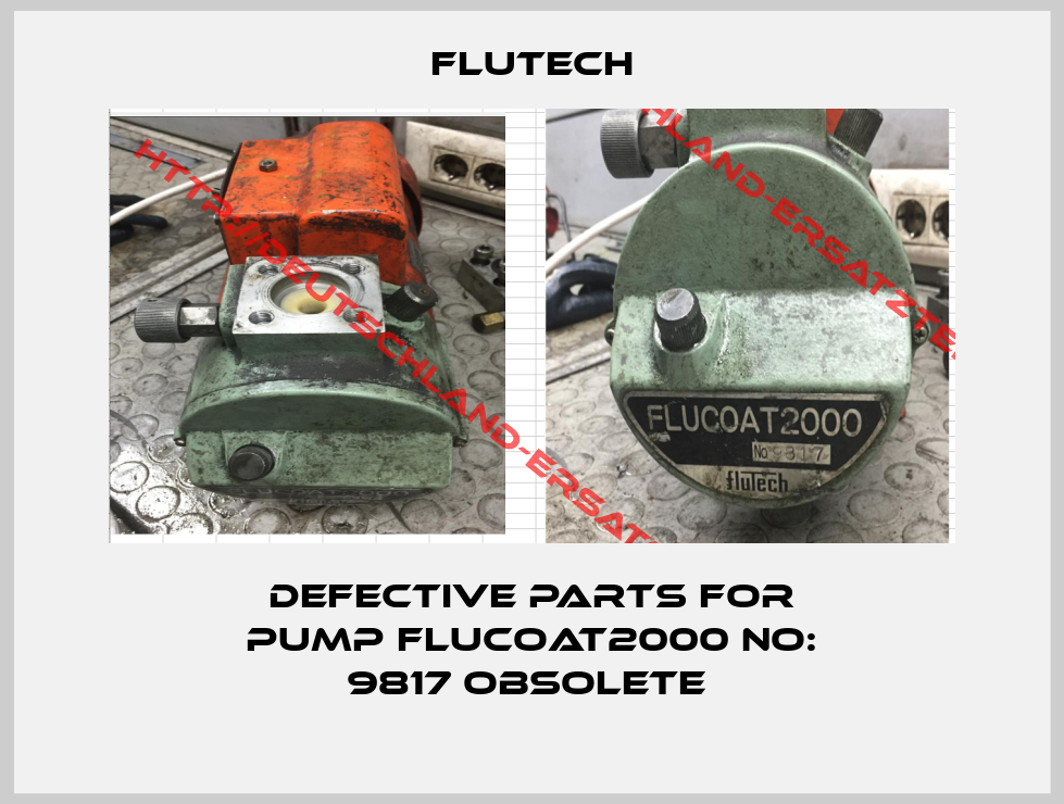 Flutech-Defective parts for Pump Flucoat2000 No: 9817 obsolete 