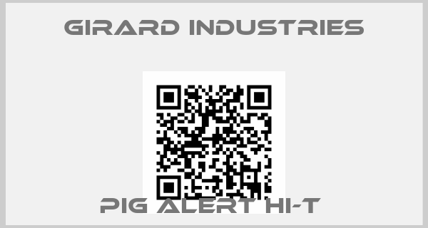 Girard Industries-Pig Alert HI-T 