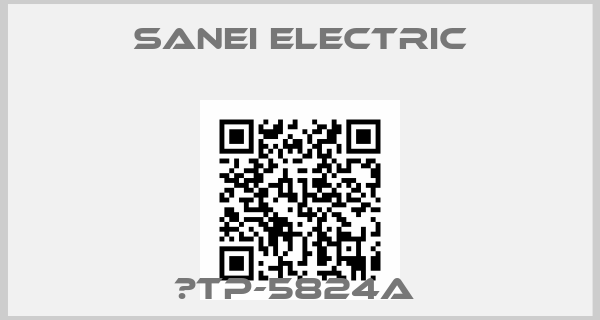 Sanei Electric-μTP-5824A 