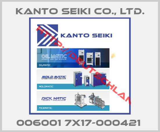 Kanto Seiki Co., Ltd.-006001 7x17-000421 