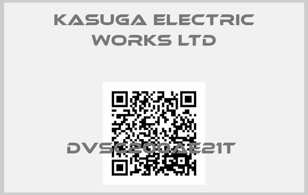 KASUGA ELECTRIC WORKS LTD-DVSC200AE21T 