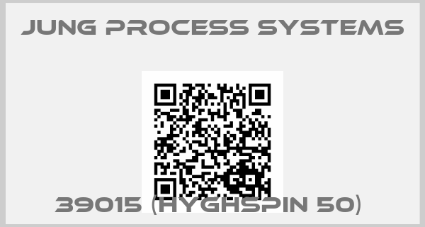 Jung Process Systems-39015 (HYGHSPIN 50) 