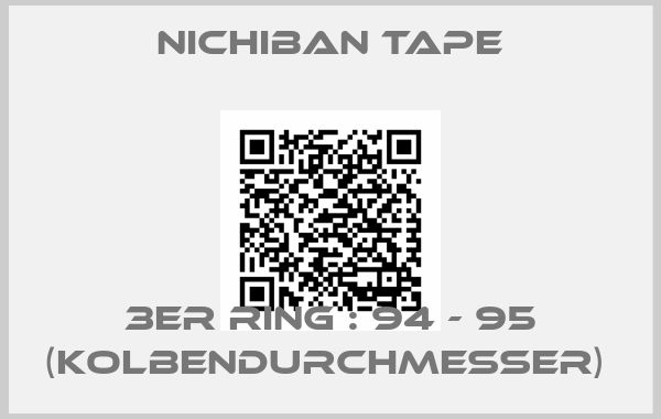 NICHIBAN TAPE-3ER RING : 94 - 95 (KOLBENDURCHMESSER) 