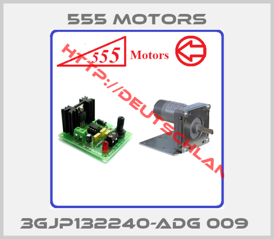 555 Motors-3GJP132240-ADG 009 
