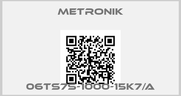 Metronik-06TS7S-1000-15K7/A