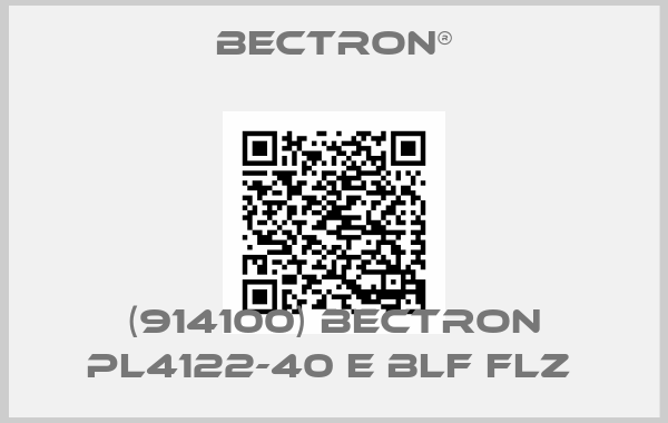 Bectron®-(914100) BECTRON PL4122-40 E BLF FLZ 