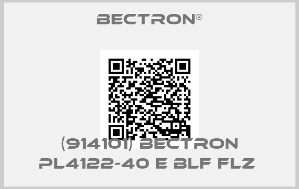 Bectron®-(914101) BECTRON PL4122-40 E BLF FLZ 