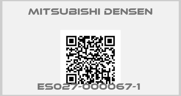 MITSUBISHI DENSEN-ES027-000067-1 