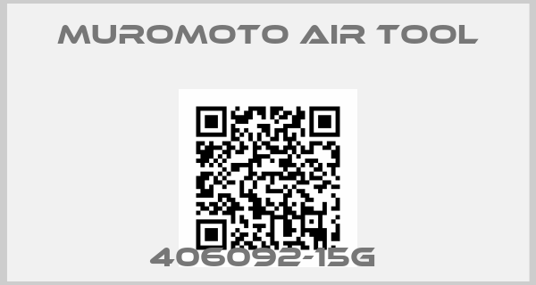 MUROMOTO AIR TOOL-406092-15G 