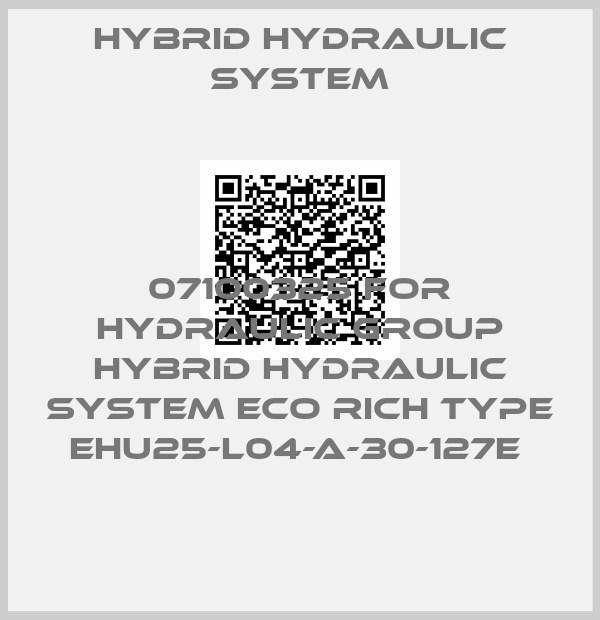 Hybrid Hydraulic System-07100325 FOR HYDRAULIC GROUP HYBRID HYDRAULIC SYSTEM ECO RICH TYPE EHU25-L04-A-30-127E 