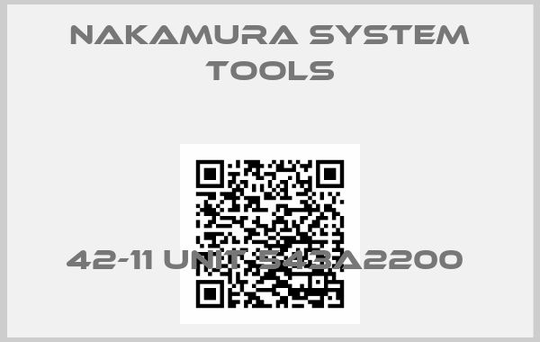 NAKAMURA SYSTEM TOOLS-42-11 UNIT 543A2200 
