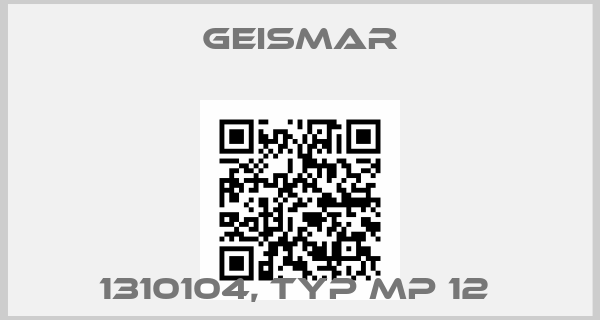 Geismar-1310104, Typ MP 12 