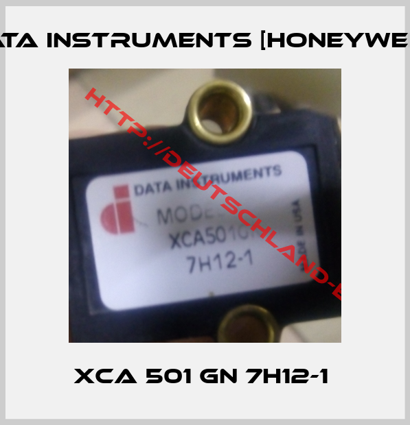 Data Instruments [Honeywell]-XCA 501 GN 7H12-1 