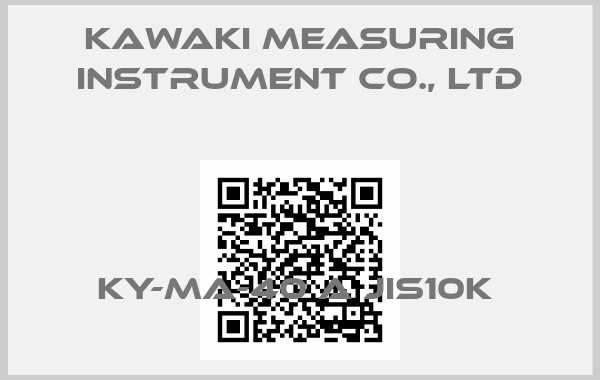 KAWAKI MEASURING INSTRUMENT Co., LTD-KY-MA-40 A JIS10K 