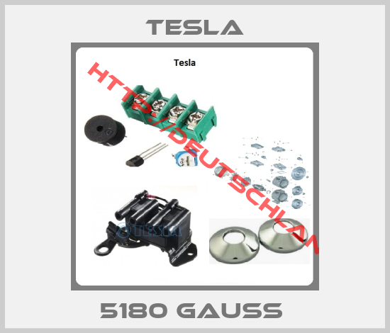 Tesla-5180 GAUSS 