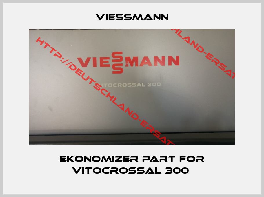 Viessmann-Ekonomizer Part For VITOCROSSAL 300 