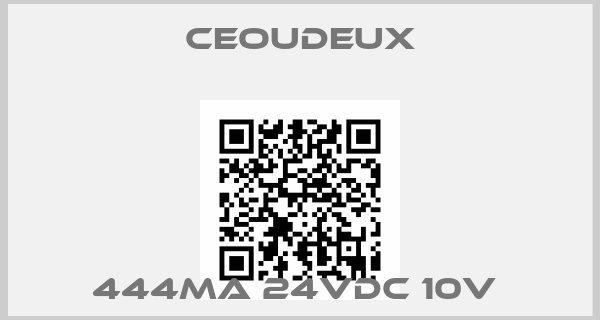 Ceoudeux-444MA 24VDC 10V 