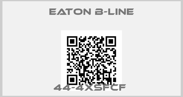 Eaton B-Line-44-4XSFCF 