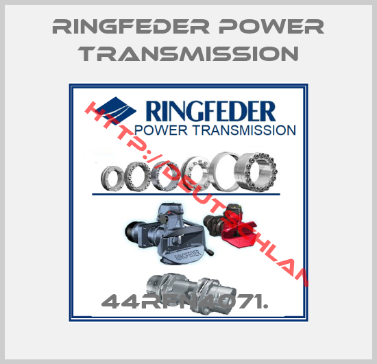 RINGFEDER POWER TRANSMISSION-44RFN4071. 