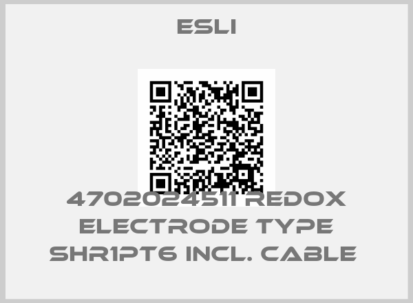 Esli-4702024511 REDOX ELECTRODE TYPE SHR1PT6 INCL. CABLE 
