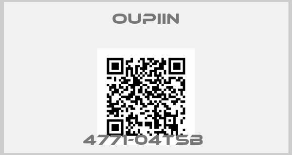 Oupiin-4771-04TSB 