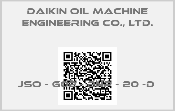 Daikin oil Machine Engineering Co., Ltd.- JSO - G02 - 2NP - 20 -D 