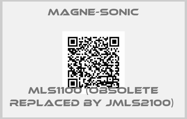 Magne-Sonic-MLS1100 (obsolete replaced by JMLS2100) 