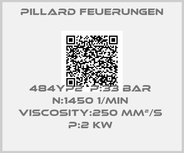 Pillard Feuerungen-484YP2  P:33 BAR  N:1450 1/MIN  VISCOSITY:250 MM²/S  P:2 KW 