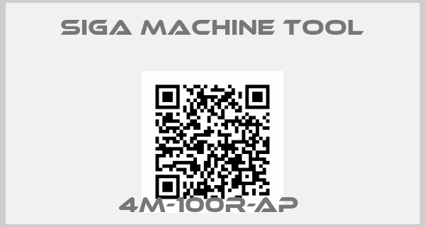 Siga Machine Tool-4M-100R-AP 