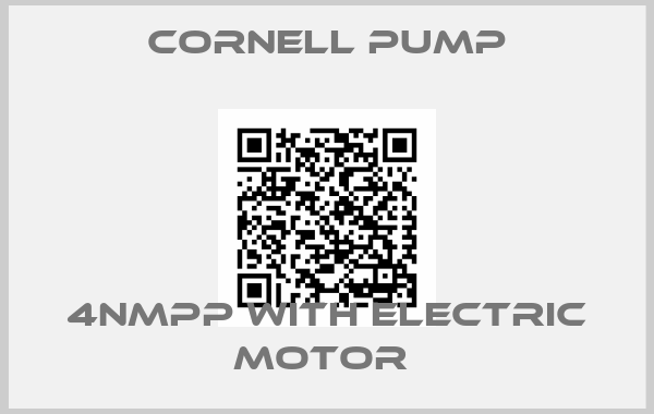 Cornell Pump-4NMPP WITH ELECTRIC MOTOR 